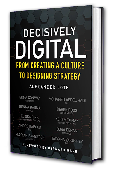 Decisively Digital: From Creating a Culture to Designing Strategy